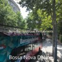 Bossa Nova Deluxe - Bgm for Boutique Restaurants