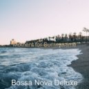 Bossa Nova Deluxe - Dream Like Background for Cozy Coffee Shops