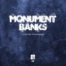 Monument Banks - Walks Of Life