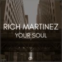 Rich Martinez - Your Soul