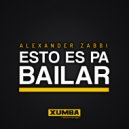 Alexander Zabbi - Esto Es Pa Bailar
