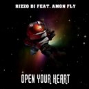 Rizzo Dj feat. Amon Fly - Open Your Heart
