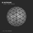 Nutronic - Dust That Sings