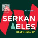 Serkan Eles - Shaky Indie