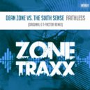 Dean Zone Vs. The Sixth Sense - Faithless