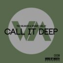 Ted Nilsson & Stuart Ojelay - Call It Deep