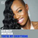 Alex Millet feat. Montreea - You're My Everything