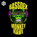 Bassdex - Monkey Rave