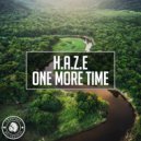 H.A.Z.E - One More Time