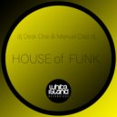 DJ Desk One & Manuel Diaz DJ - House of Funk