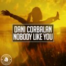 Dani Corbalan - Nobody Like You