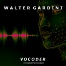 Walter Gardini - Vocoder