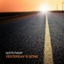 Spiritchaser & Est8 - Yesterday's Gone