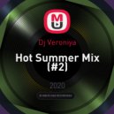 Dj Veroniya - Hot Summer Mix