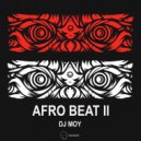 DJ Moy - Afro Dance Floor