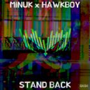 Minuk & Hawkboy - Stand Back