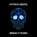 Patrick Meeks - Feel Me (Hands To The Ceiling)