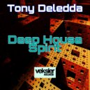 Tony Deledda - Deep House Spirit