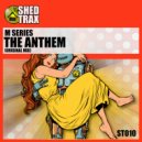 M Series - The Anthem
