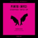 Pinto (NYC) - Stepped Into