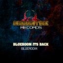 Blueroom - Blueroom its back
