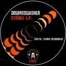 Drumsquasher - Stroke