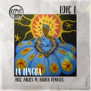 Loic L - La Lengua Remixes