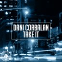 Dani Corbalan - Take It