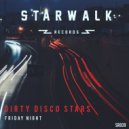 Dirty Disco Stars - Friday Night