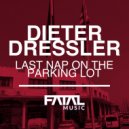 Dieter Dressler - Last Nap On The Parking Lot