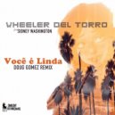 Wheeler del Torro feat. Sidney Washington - Você é Linda