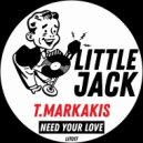 T.Markakis - Need Your Love