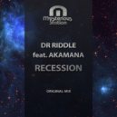 Dr Riddle feat. Akamana - Recession