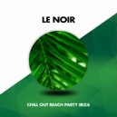 Chill Out Beach Party Ibiza - Night Mood