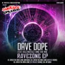 Dave Dope - Enter The Ravezone