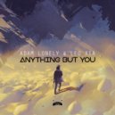 Adam Lonely & Leo Xia - Anything But You