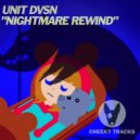 Unit DVSN - Nightmare Rewind