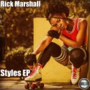 Rick Marshall - Styles