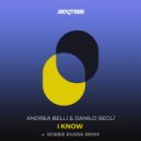 Andrea Belli, Danilo Seclì - I Know