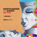 Martin Badder feat. Shania - Ur Type
