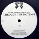 Franck Roger feat Mandel Turner - Through The Motions