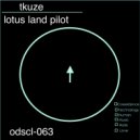 Lotus Land Pilot - Tkuze