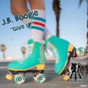 J.B. Boogie - Give Up
