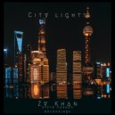 Zy Khan - City Lights