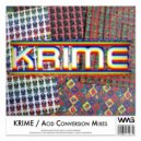 KRIME - Acid Conversion