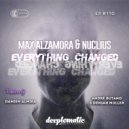 Max Alzamora & Nuclius - Everything Changed