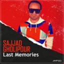 Sajjad Gholipour - Last Memories