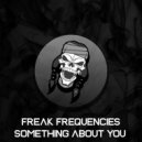Freak Frequencies - I Can't Stop