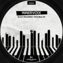 Innervoix - Trouble