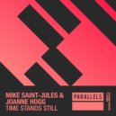 Mike Saint-Jules, Joanne Hogg - Time Stands Still